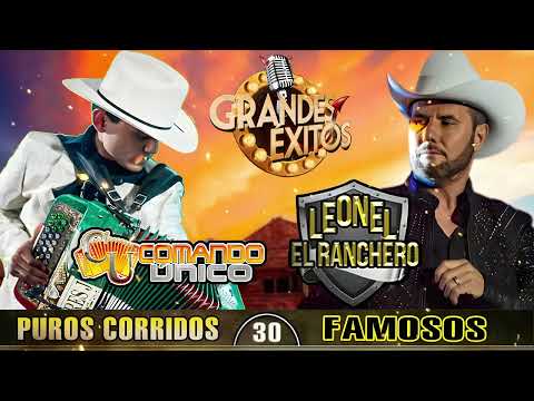 Leonel El Ranchero y Comando Unico Mix Para Pistear - Puros Corridos Mix