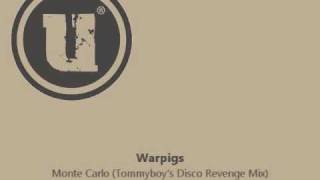 Warpigs - Monte Carlo (Tommyboy's Disco Revenge Mix)