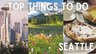 TOP 10 THINGS TO DO IN SEATTLE: Summer Edition