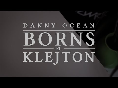 Danny Ocean | BORNS | ft. Klejton | prod. Ocean Beats | ART BEKO | Official Video