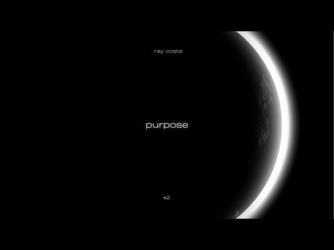 Ray Costa - Purpose #2