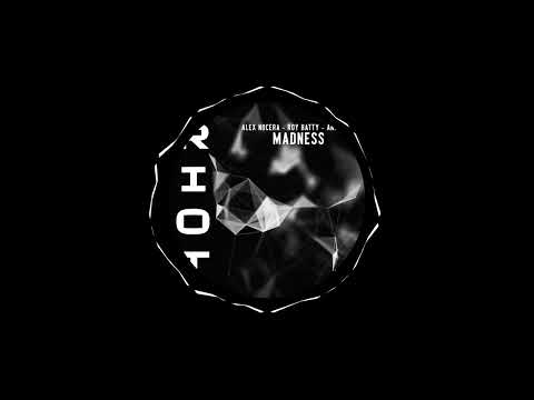 Alex Nocera, Roy Batty & ANDYRAVE - Madness (Original Mix)