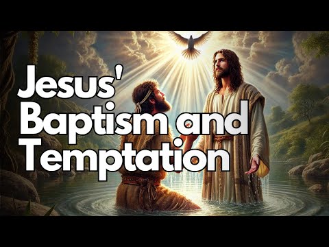 3/14 Jesus' Baptism and Temptation | The Beginning of His Ministry