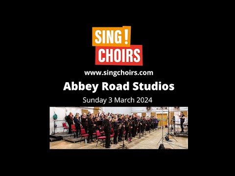 Sing! Choirs - Abbey Road Studios - SPACE
