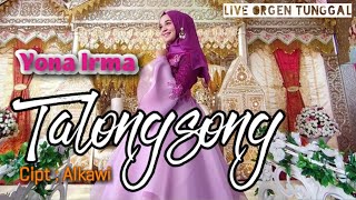 Download lagu Talongsong - Yona Irma - Cipt : Alkawi || Live Orgen Tunggal - Jendral Live Music mp3 Download lagu Talongsong - Yona Irma - Cipt : Alkawi || Live Orgen Tunggal - Jendral Live Music mp3