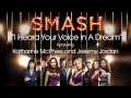 I Heard Your Voice In A Dream (SMASH Cast ...