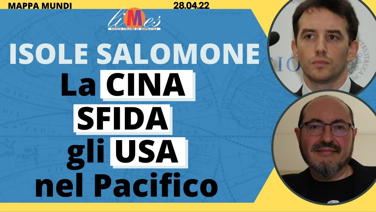 Isole Salomone, la Cina sfida Usa e Australia nel Pacifico - Mappa Mundi