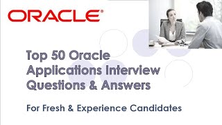Download the video "Oracle Applications Interview | Top 50 Q&A | for fresh & experience candidates"