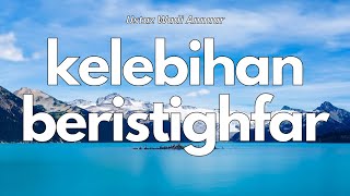 Download lagu Kelebihan Beristighfar | Ceramah Ustaz Wadi Annuar mp3