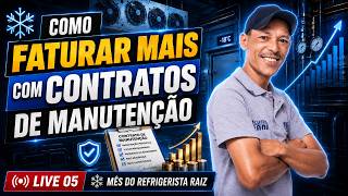 FATURE ALTO com menos clientes dominando equipamentos da COMERCIAL - Live 05 Mês Refrigerista Raiz