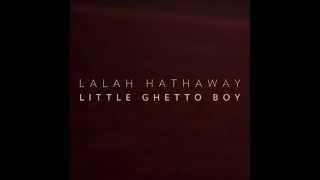 Lalah Hathaway - Little Ghetto Boy (Radio Edit) (AUDIO ONLY)