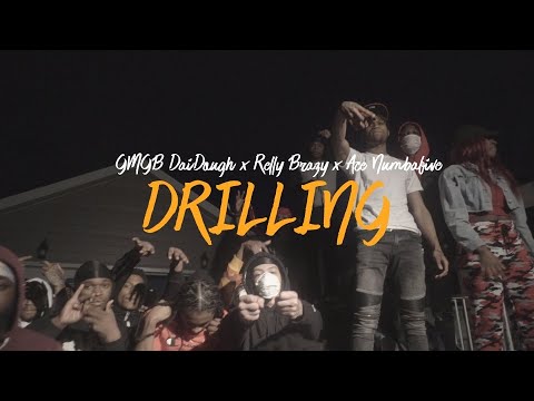 GMGB Daidough x Relly Brazy x Ace Numbafive - Drilling Prod. By PoWR Trav (Dir. By Kapomob Films)