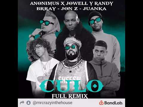 C. U. L. O. (FULL REMIX) - Anonimus feat. Jowell y Randy, Brray, Jon Z & Juanka El Problematik