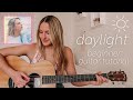 Taylor Swift Daylight Acoustic Guitar Tutorial EASY CHORDS - Lover 💗 // Nena Shelby