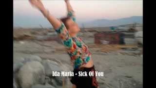 Ida Maria - Sick Of You