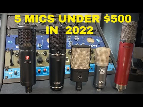 5 mics under $500 (2022)