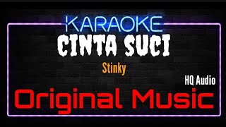 Download lagu Karaoke Cinta Suci ( Original Music ) HQ Audio - Stinky mp3