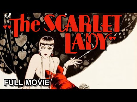 The Scarlet Lady (1928) [4K RESTORATION]