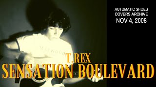 Sensation Boulevard (Marc Bolan Cover)