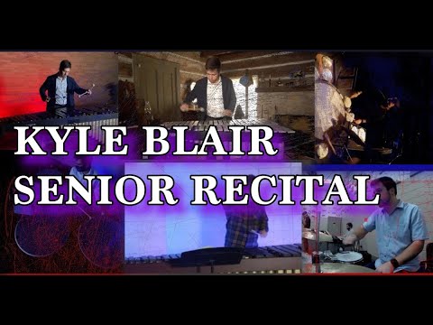Kyle Blair - Senior Recital
