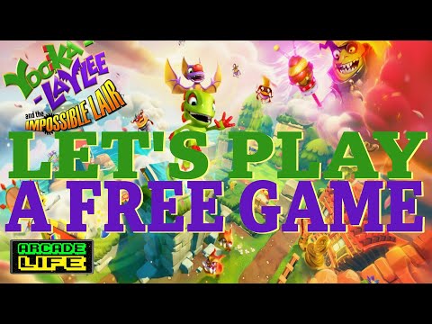Let's Play Yooka-Laylee and the Impossible Lair Because It's Free