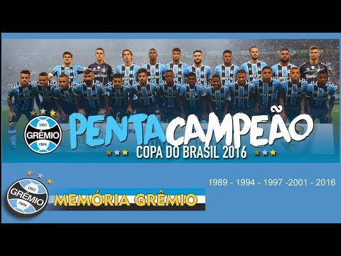 Grêmio 2016 - Título Copa do Brasil