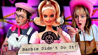True Crime at the Barbie Zoo - Barbie RPG Series Ep 5 | Must Be Dice