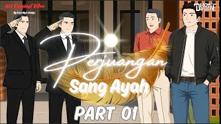 Download lagu PERJUANGAN SANG AYAH PART 1 - Dhot Design mp3 Download lagu PERJUANGAN SANG AYAH PART 1 - Dhot Design mp3