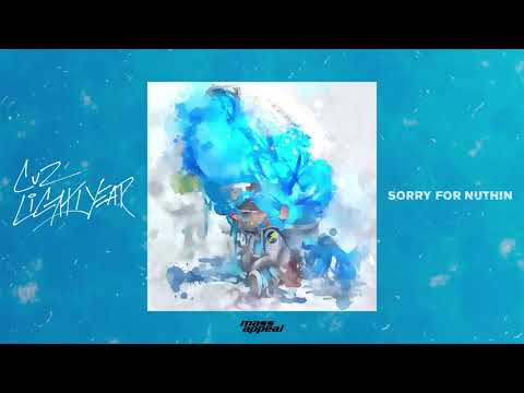 Cuz Lightyear - SORRY FOR NUTHIN [HQ Audio]
