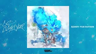 Cuz Lightyear - SORRY FOR NUTHIN [HQ Audio]