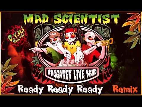 Raggatek Live Band - Ready Ready Ready (Mad Scientist Remix) 200 (OVNI Records)