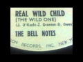 REAL WILD CHILD THE BELL NOTES 