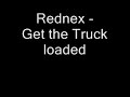 Get The Truck Loaded - Rednex