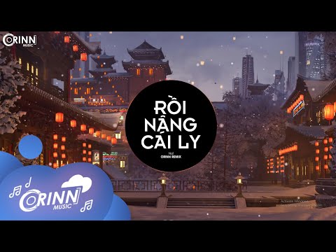 Rồi Nâng Cái Ly (Orinn Remix) - Nal | Nhạc Xuân Remix TikTok Gây Nghiện Hay Nhất 2022