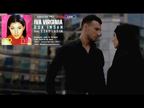 Iva Virginia - Dua Insan (feat. Ezad Lazim) Lirik