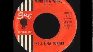 Ike & Tina Turner - Mind a Whirl - Sue - 1962