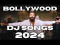 BOLLYWOOD DJ SONGS NON STOP MIX 2024 | LATEST HINDI PUNJABI DJ REMIXES MUSIC MASHUP MIX 2024