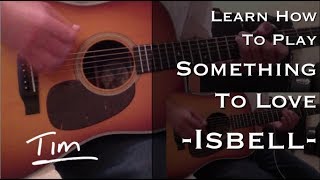 Jason Isbell Something To Love Chords and Tutorial