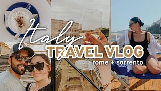 ITALY TRAVEL VLOG | a few weeks in rome and sorrento