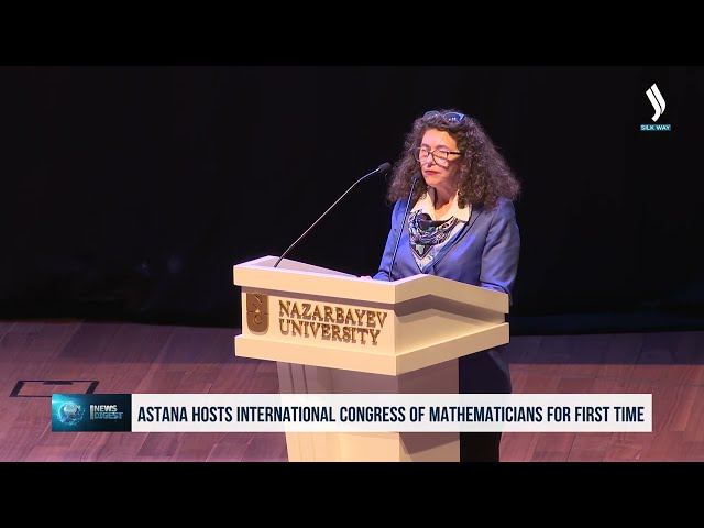 Astana hosts international congress of mathematicians for first time