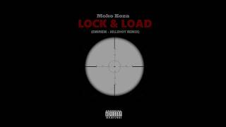 Moko Koza - Lock &amp; Load (Eminem - Killshot Remix) Lyrics Video