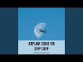 Calming Airplane Sounds Sound For Sleep