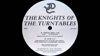 The Knights Of The Turntables - Dub Version  ( Fresh Mess 1984 )