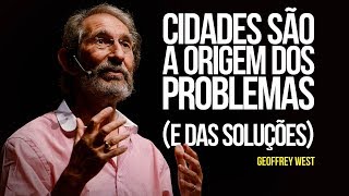 Cidades são a origem dos problemas (e das soluções)