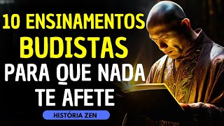 ⚡ 10 ENSINAMENTOS BUDISTAS PARA QUE NADA TE AFETE | HISTÓRIAS ZEN