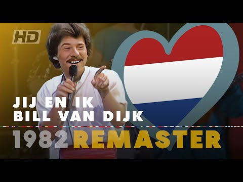 JIJ EN IK – BILL VAN DIJK | Netherlands 🇳🇱 | Eurovision Song Contest 1982 [HD Remaster]