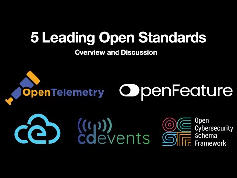 OpenTelemetry, OpenFeature, CloudEvents, CDEvents and OCSF