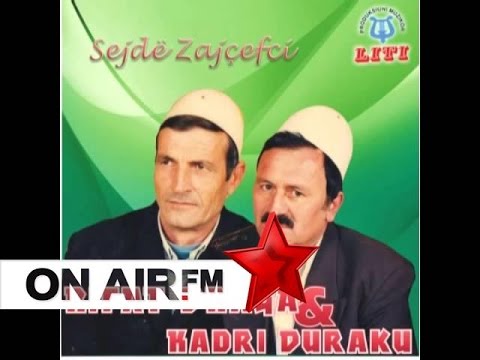 Rifat Draga & Kadri Duraku -Mihanja Sejd Zajqefci