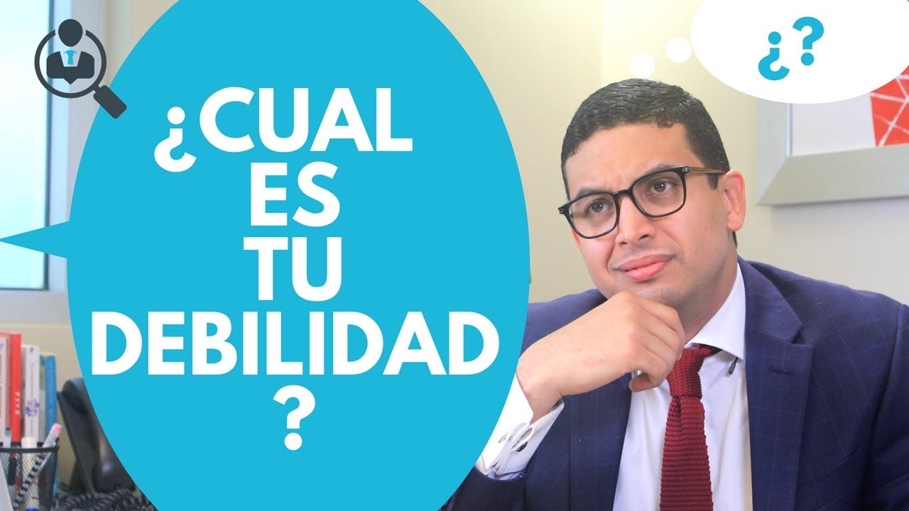 ¿Cuál es tu debilidad?  - Episodio 41 | CONSIGUE TU TRABAJO