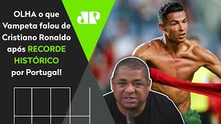Vampeta se declara a Cristiano Ronaldo após o português bater recorde em jogo das eliminatórias